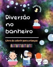 Diverso no banheiro - Livro de colorir para crianas - Ilustraes criativas e aleg, usado comprar usado  Enviando para Brazil