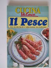 Cucina veloce pesce usato  Baronissi