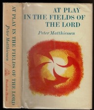 AT PLAY IN THE FIELDS OF THE LORD by Matthiessen, Peter. 1965 1st ed., DJ. comprar usado  Enviando para Brazil