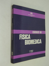 Fisica biomedica esercizi usato  Cambiago