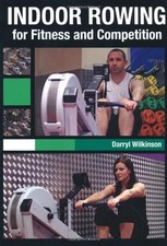 Usado, INDOOR ROWING FOR FITNESS AND COMPETITION By Darryl Wilkinson **Mint Condition** comprar usado  Enviando para Brazil