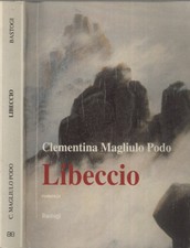 Libeccio. clementina magliulo usato  Italia