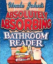 Uncle John's Absolutely Absorbing Bathroom Reader: Bathroom Reader the... comprar usado  Enviando para Brazil