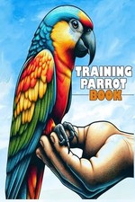 Training parrot book for sale  UK