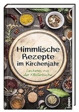 Himmlische rezepte kirchenjahr gebraucht kaufen  Berlin