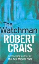Watchman robert crais for sale  UK