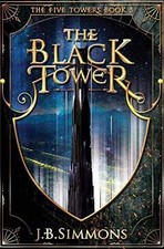The Black Tower (Five Towers) - Paperback, by Simmons J B - Good comprar usado  Enviando para Brazil