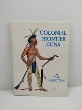 Colonial frontier guns usato  Roma