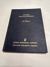 Rus Arnold FLASH PHOTOGRAPHY  1st Edition 1st Printing 1940 Vintage segunda mano  Embacar hacia Mexico