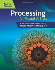 Processing for Visual Artists: How to Create Expressive Images and Interactive na sprzedaż  PL