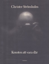 Christer Strömholm, Anders Jonason / Konsten att vara där 1st Edition 1991, usado comprar usado  Enviando para Brazil