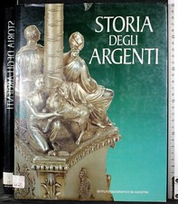 Storia degli argenti. usato  Ariccia