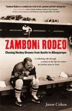 Zamboni Rodeo: Chasing Hockey Dreams from Austin to Albuquerque by Jason Cohen, usado comprar usado  Enviando para Brazil