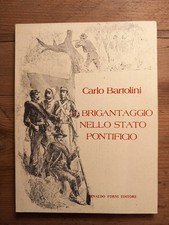 Carlo bartolini brigantaggio usato  Magliano Sabina