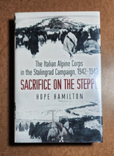 SACRIFICE ON THE STEPPE: The Italian Alpine Corps in the Stalingrad Campaign comprar usado SACRIFICE ON THE STEPPE: The Italian Alpine Corps in the Stalingrad Campaign comprar usado  Enviando para Brazil