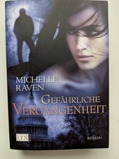 Michelle raven gefährliche gebraucht kaufen  Gschwend