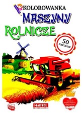 Kolorowanka z naklejami. Maszyny Rolnicze ..., Nieznane na sprzedaż  Wysyłka do Poland