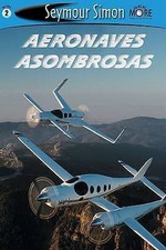 Very Good, Aeronaves Asombrosos/amazing Aircraft: Nivel 2 (SeeMore Readers), Sim segunda mano  Embacar hacia Mexico