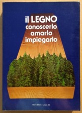 Legno conoscerlo amarlo usato  Soliera