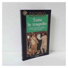 Tutte tragedie eschilo usato  Cento