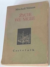Mitchell Wilson: Życie we mgle. Czytelnik 1954 - Live with lightning in polish na sprzedaż  PL