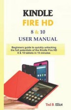 Usado, Kindle Fire HD 8 & 10 User Manual: Beginners guide to quickly unlocking the... comprar usado  Enviando para Brazil