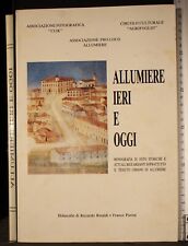 Allumiere ieri oggi. usato  Ariccia