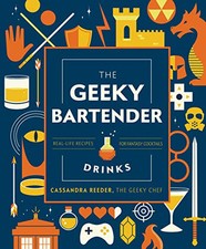 The Geeky Bartender Drinks: Real-Life Recipes for Fantas... by Reeder, Cassandra, używany na sprzedaż  Wysyłka do Poland