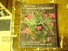 Ultimate container gardener for sale  Montgomery