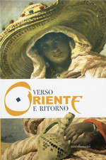 Verso oriente ritorno. usato  Reggello