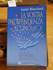 Blanchard vostra indipendenza usato  Italia