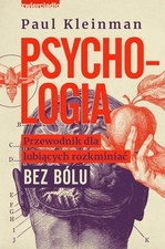 Psychologia. Przewodnik dla lubiących rozkminiać bez bólu - Paul Kleinman na sprzedaż  PL