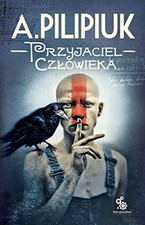 Przyjaciel cz?owieka, Pilipiuk, Andrzej na sprzedaż  Wysyłka do Poland