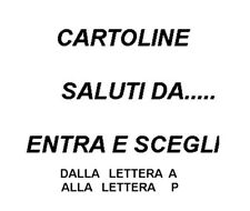 Cartoline saluti da.......entr usato  Italia