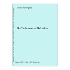Testamentsvollstrecker . gebraucht kaufen  Grasellenbach
