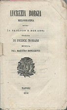 Lucrezia borgia. melodramma. usato  Italia