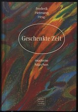 Geschenkte zeit moderne gebraucht kaufen Geschenkte zeit moderne gebraucht kaufen  Königsbrück