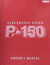 Yamaha P-150 Teclado Eletrônico Digital para Piano Livro Manual do Proprietário Original. comprar usado  Enviando para Brazil
