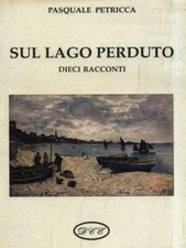Sul lago perduto usato  Italia