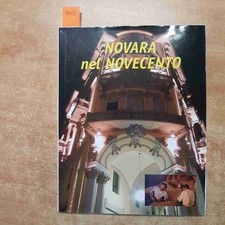 Novara nel novecento usato  Vaiano Cremasco