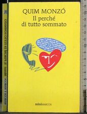 Perché tutto sommato. usato  Ariccia