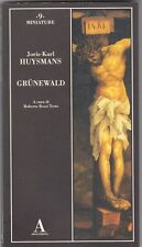 Huysmans grunewald cura usato  Lecce