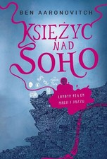 Księżyc nad Soho - Ben Aaronovitch, 2025 na sprzedaż  PL