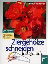 Ziergehölze schneiden leicht gebraucht kaufen  Berlin