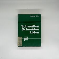Schweißen schneiden löten gebraucht kaufen  Gäufelden