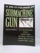 The Do-It-Yourself Submachine Gun: Ita (TM)S Homemade, 9mm, Lightweight,... comprar usado  Enviando para Brazil