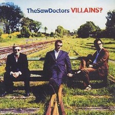 Saw doctors villains for sale  STOCKPORT