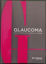 Glaucoma dalla scienza usato  Carrara