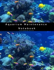 Aquarium maintenance notebook for sale Aquarium maintenance notebook for sale  Arlington