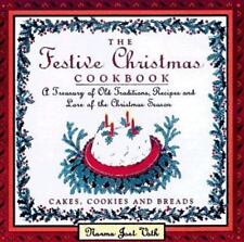 The Festive Christmas Cookbook: A Treasury of Old Traditions, Recipes and... comprar usado  Enviando para Brazil